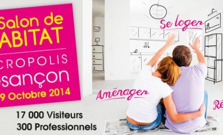 Salon de l'Habitat à Besançon du 17 au 19 octobre 2014